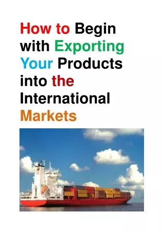 How to Begin with Exporting Your Products into the International Markets