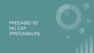 PREGABID 50 MG CAP (PREGABALIN)