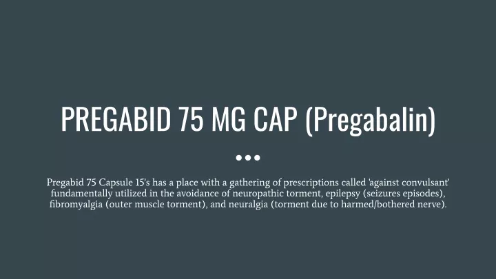 pregabid 75 mg cap pregabalin