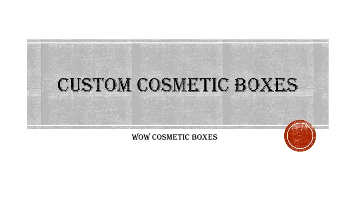 custom cosmetic boxes