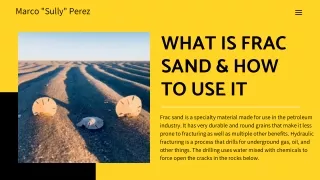 What is frac sand & how to use it - Marco "Sully" Perez