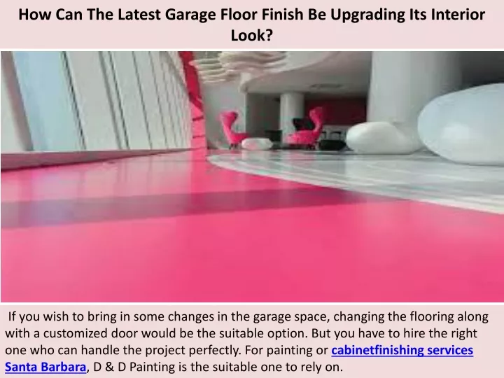 how can the latest garage floor finish be upgrading its interior look