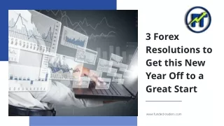 3 Forex Resolutions to Get this New Year Off to a Great Start