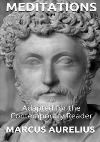 [DOWNLOAD] Marcus Aurelius - Meditations: Adapted for the Contemporary Reader Full