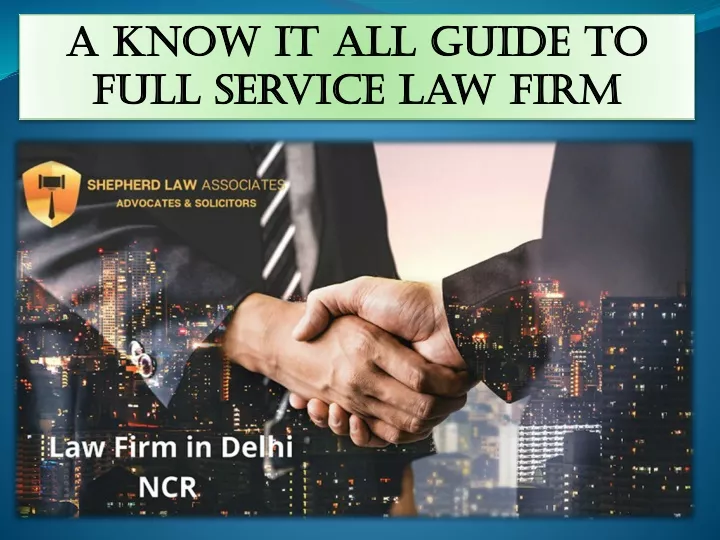 a know it all guide to full service law firm