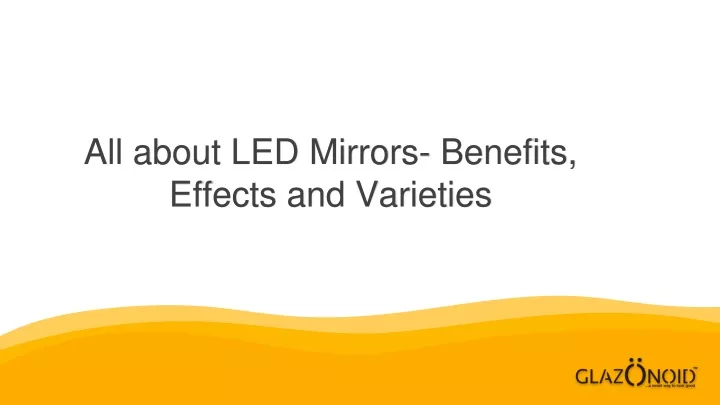 all about led mirrors benefits effects