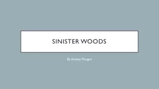 Sinister Woods Pitching