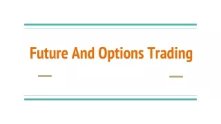 Futures And Options Trading - A Quick Overview