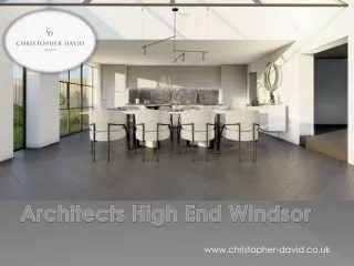 Architects High End Windsor