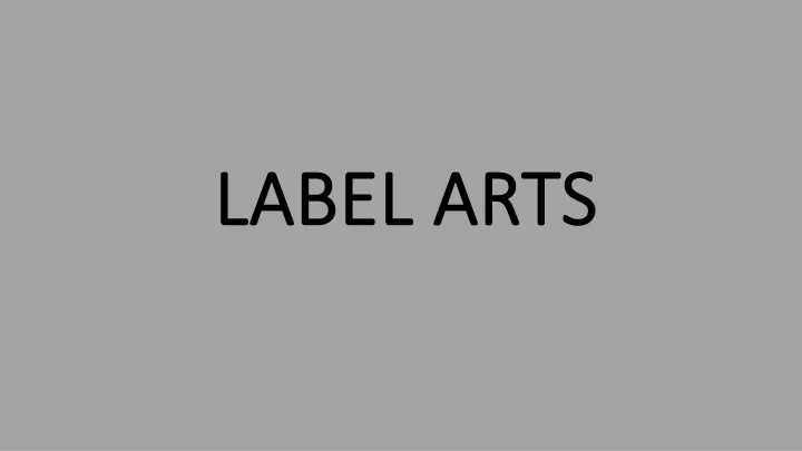 label arts