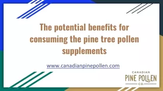 What are the causes, symptoms, risks, and benefits of Pine pollen tree supplemen