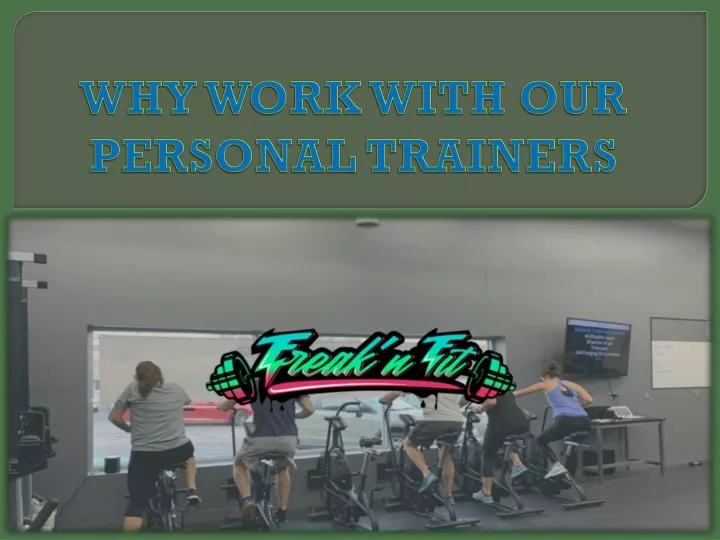 why work with our personal trainers