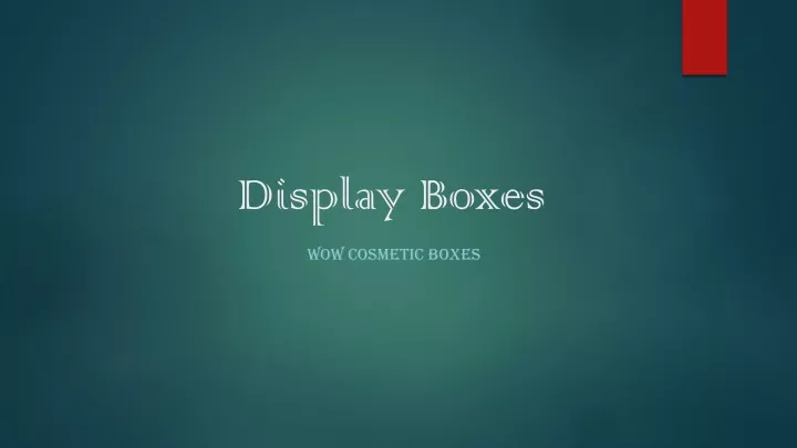 display boxes