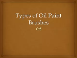 Types of Oil Paint Brushes