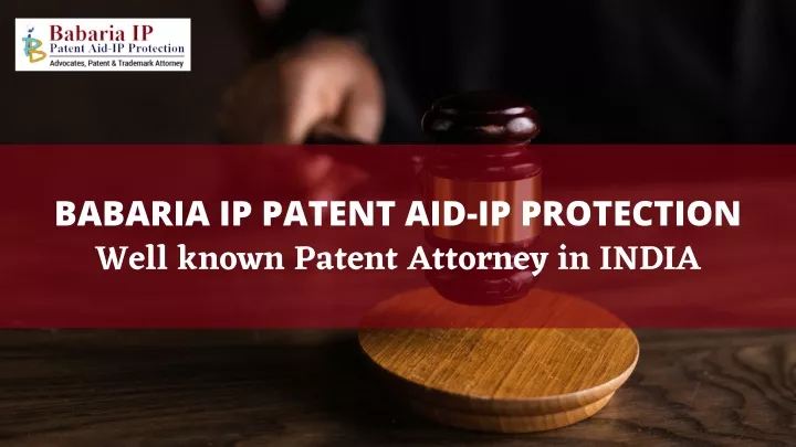 babaria ip patent aid ip protection well known