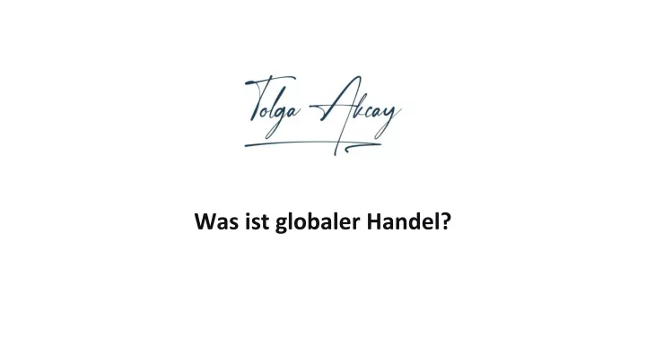 was ist globaler handel