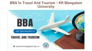 BBA in Travel and Tourism by KR Mangalam University