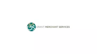 Get Best Credit Card Processing Services At Grant Merchant Services