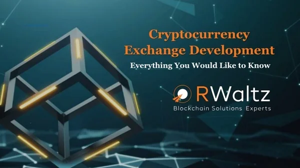 Crypto Exchange Development Services | RWaltz