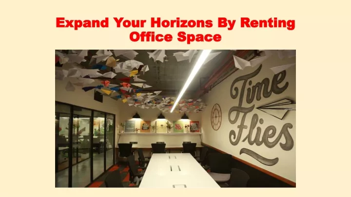 expand your horizons by renting office space