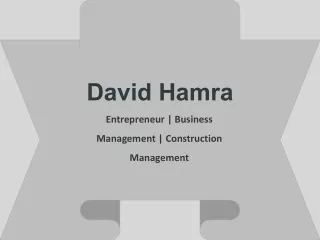 David Hamra - Dynamic and Highly Dedicated Professional