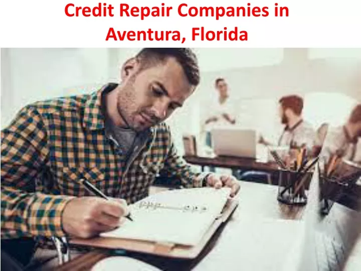credit repair companies in aventura florida