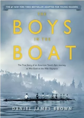 Download [ebook] The Boys in the Boat: The True Story of an American Team's Epic Journey to Win Gold at the 1936 Olympic