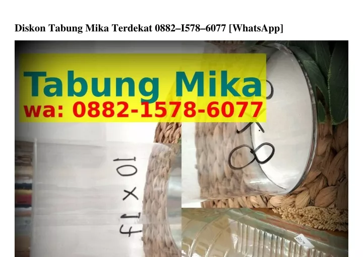 diskon tabung mika terdekat 0882 i578 6077