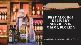 Best Alcohol Delivery Services in Miami, Florida
