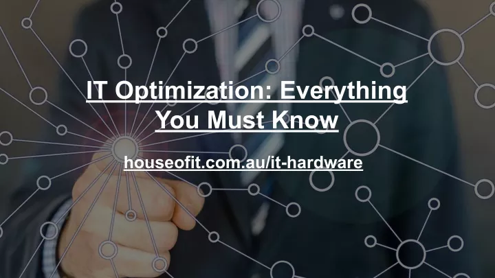 it optimization everything you must know