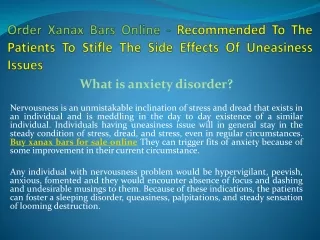 Order Xanax Bars Online - Recommended To The Patients To Stifle The Side Effects Of Uneasiness Issues