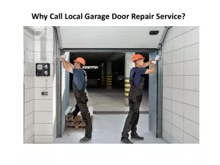 Why Call Local Garage Door Repair Service