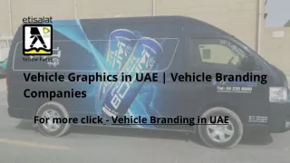 Vehicle Graphics in UAE | Vehicle Branding Companies
