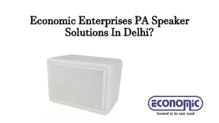 Economic Enterprises PA Speaker Solutions In Delhi
