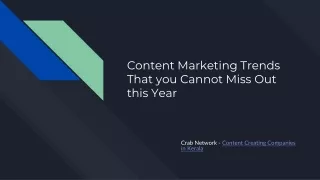 Content Marketing Trends That you Cannot Miss Out this Year