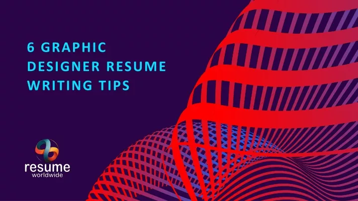 6 graphic designer resume writing tips