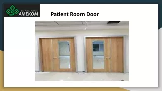 Patient Room Door