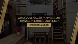 What Does A Luxury Apartment For Sale In Lahore Look Like