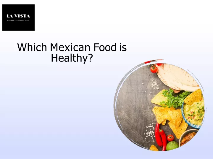 which mexican food is healthy