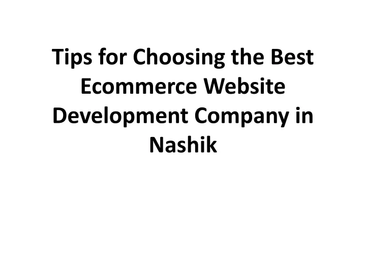 tips for choosing the best ecommerce website development company in nashik