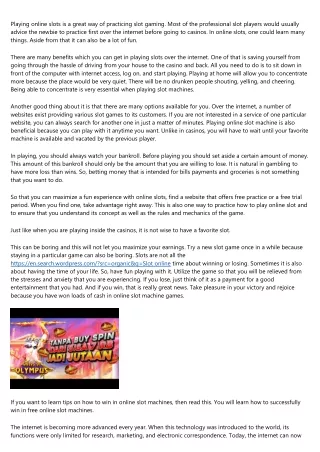 playing online slots is a great way of practicing