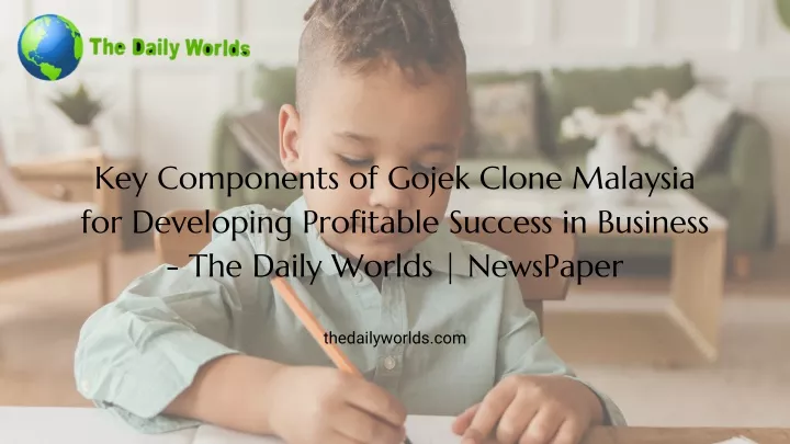 key components of gojek clone malaysia