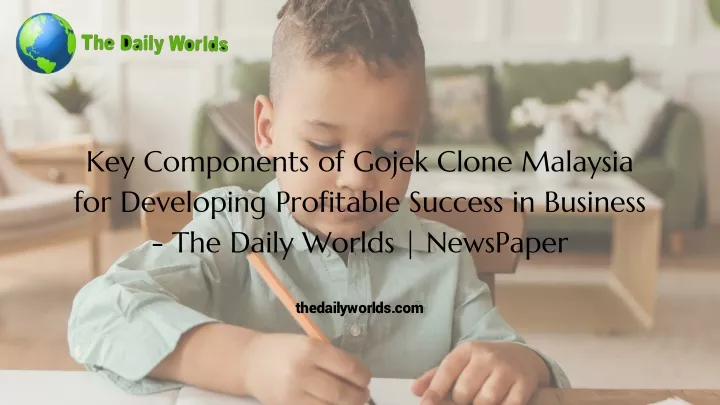 key components of gojek clone malaysia