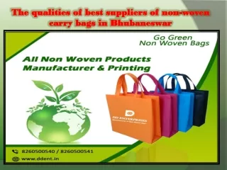 The qualities of best suppliers of non-woven carry bags in Bhubaneswar