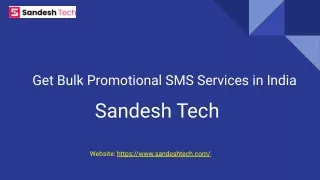 Get Bulk Promotional SMS Services in India With Sandesh Tech