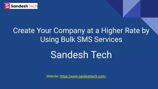 Create Your Company at a Higher Rate by Using Bulk SMS Services