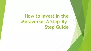 how to invest in the metaverse a step by step guide
