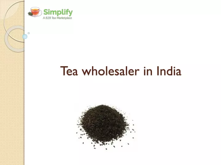 tea wholesaler in india