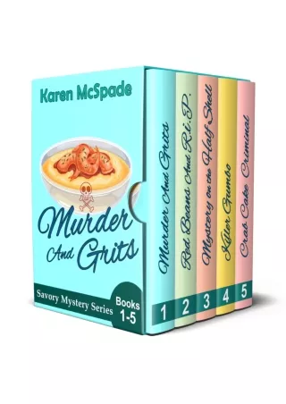 [R.E.A.D] Murder and Grits: The Complete Savory Mystery Series Collection Full