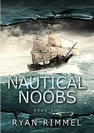 [R.E.A.D] Nautical Noobs Full